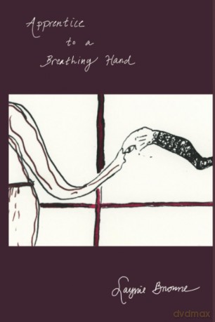 Apprentice to a Breathing Hand - Laynie Browne [KSIĄŻKA]