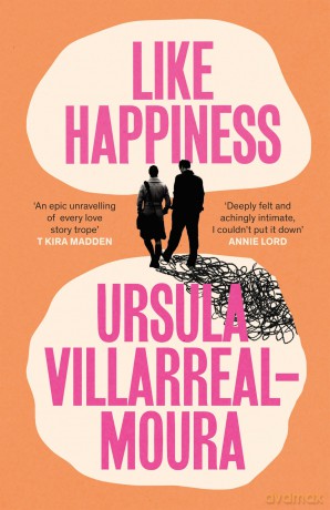 Like Happiness - Ursula Villarreal-Moura [KSIĄŻKA]