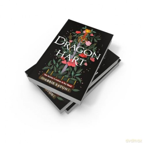 Dragonhart: The Sunday Times bestselling enemies to lovers forced proximity fantasy romance to escape with in summer 2025: Book 1 - Abbie Eaton [KSIĄŻKA]