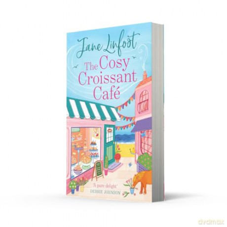 The Cosy Croissant Café: A brand-new must-read cosy rom-com for fans of small-town romance, enemies to lovers, and deliciously sweet love stories in 2025! - Jane Linfoot [KSIĄŻKA]