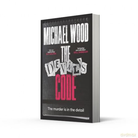 The Devil's Code: A dark and twisty thriller to keep you on the edge of your seats in 2025!: Book 2 (Dr Olivia Winter) - Michael Wood [KSIĄŻKA]
