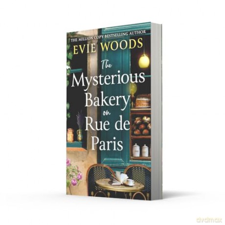 The Mysterious Bakery on Rue de Paris: An enchanting and escapist novel for 2025 from the internationally bestselling author of The Lost Bookshop - Evie Woods [KSIĄŻKA]