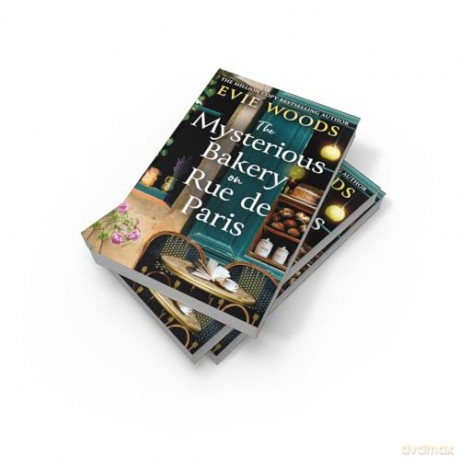 The Mysterious Bakery on Rue de Paris: An enchanting and escapist novel for 2025 from the internationally bestselling author of The Lost Bookshop - Evie Woods [KSIĄŻKA]