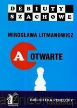 Jak rozpocząć partię szachową, część A otwarte [KSIĄŻKA]