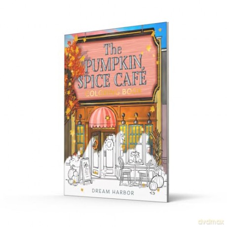 The Pumpkin Spice Café Coloring Book: The official Pumpkin Spice Café coloring book for adults and teens featuring cozy hygge scenes for relaxation and fun: Book 1 (Dream Harbor) - Laurie Gilmore [KSIĄŻKA]