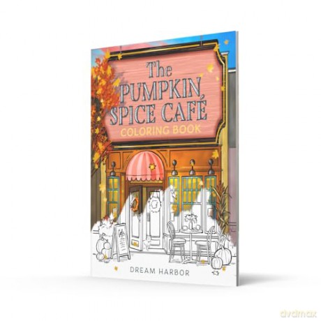 The Pumpkin Spice Café Coloring Book: The official Pumpkin Spice Café coloring book for adults and teens featuring cozy hygge scenes for relaxation and fun: Book 1 (Dream Harbor) - Laurie Gilmore [KSIĄŻKA]