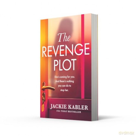 The Revenge Plot: A gripping new psychological crime thriller from the No.1 Kindle bestselling author with a shock twist for 2025 - Jackie Kabler [KSIĄŻKA]