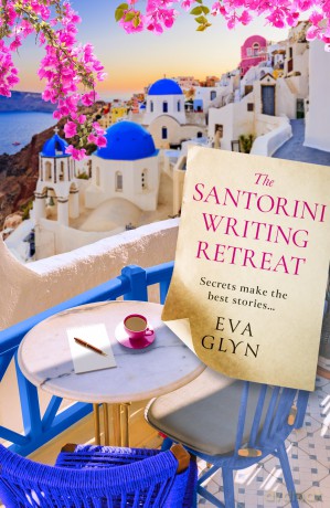 The Santorini Writing Retreat: Escape to Greece with this joyful new novel about friendship, lost love and hidden stories, perfect for 2025!: Book 2 (Bookish Escapes) - Eva Glyn [KSIĄŻKA]