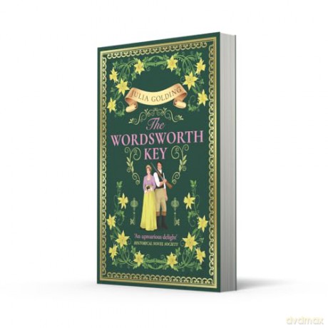 The Wordsworth Key: A new page-turning Regency historical adventure romance to escape with in 2025: Book 3 (Regency Secrets) - Julia Golding [KSIĄŻKA]