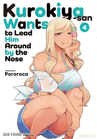 Kurokiya-san Wants to Lead Him Around by the Nose Volume 4 - Pororoca [KOMIKS]