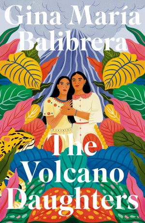 The Volcano Daughters - Gina María Balibrera [KSIĄŻKA]