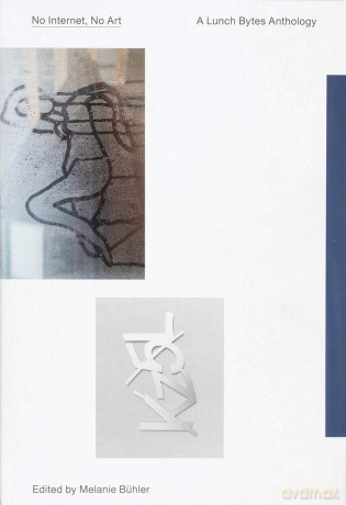 No Internet, No Art - Antenne Books [KSIĄŻKA]