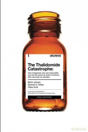 The Thalidomide Catastrophe: How it happened, who was responsible and why the search for justice continues after more than six decades - Martin Johnson [KSIĄŻKA]