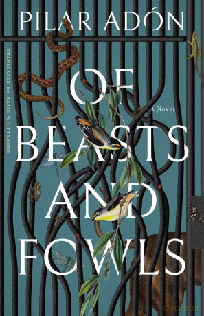 Of Beasts and Fowls - Pilar Adon [KSIĄŻKA]