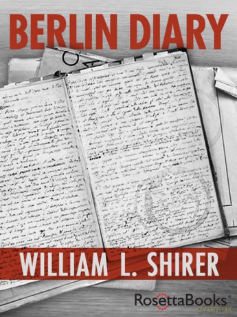 Berlin Diary - William L. Shirer [KSIĄŻKA]
