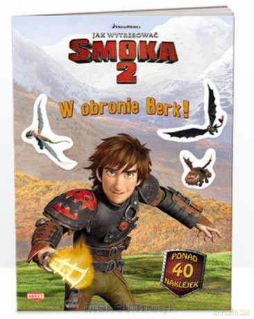 Jak wytresować smoka 2. W obronie Berk! [KSIĄŻKA]