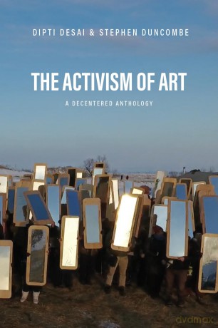 The Activism of Art: A Decentered Anthology - Stephen Duncombe [KSIĄŻKA]
