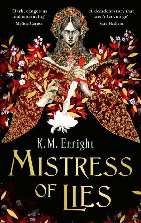 Mistress of Lies: the sensual and sinister Sunday Times bestseller! (The Age of Blood) - K. M. Enright [KSIĄŻKA]
