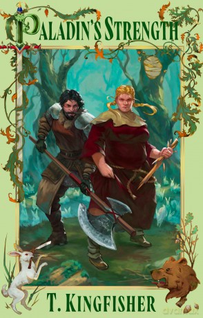 Paladin's Strength (The Saint of Steel) - T. Kingfisher [KSIĄŻKA]