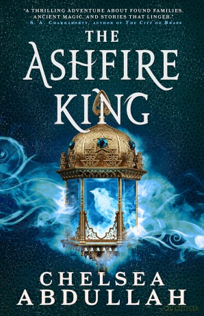 The Ashfire King (The Sandsea Trilogy) - Chelsea Abdullah [KSIĄŻKA]