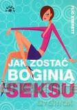 Jak zostać boginią seksu - Flic Everett [KSIĄŻKA]