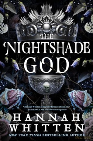 The Nightshade God (The Nightshade Crown) - Hannah Whitten [KSIĄŻKA]