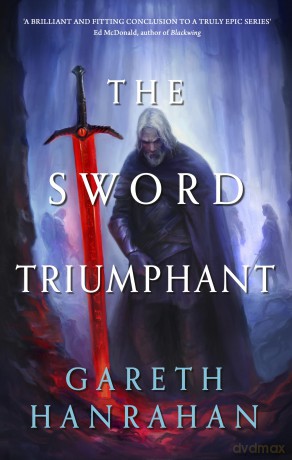 The Sword Triumphant (Lands of the Firstborn) - Gareth Hanrahan [KSIĄŻKA]