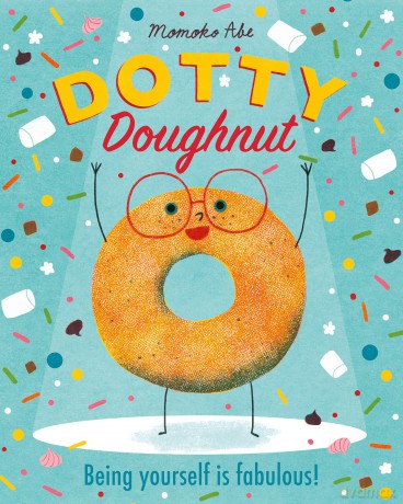 Dotty Doughnut: Being Yourself is Fabulous! - Momoko Abe [KSIĄŻKA]