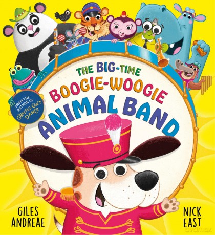 The Big-Time Boogie-Woogie Animal Band - Giles Andreae [KSIĄŻKA]