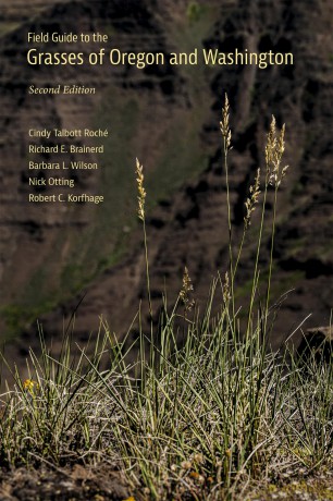 Field Guide to the Grasses of Oregon and Washington - Cindy Talbott Roché [KSIĄŻKA]