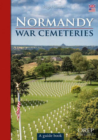 Normandy War Cemeteries: A Guide Book - Nigel Stewart [KSIĄŻKA]