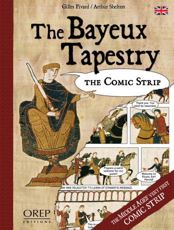 The Bayeux Tapestry: The Comic Strip - Giles Pivard [KSIĄŻKA]