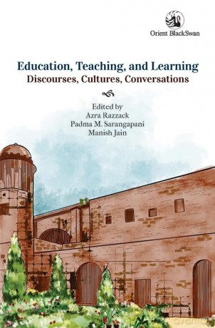 Education, Teaching, and Learning: Discourses, Cultures, Conversations - Azra Razzack [KSIĄŻKA]