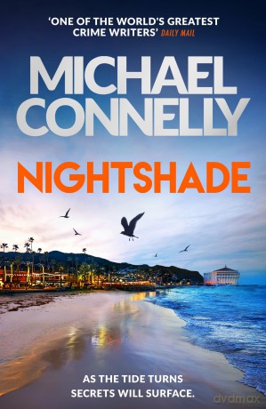 Nightshade: The Brand New Blockbuster Thriller from the Number One Bestseller - Michael Connelly [KSIĄŻKA]