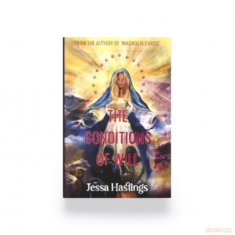 The Conditions of Will: The new novel from the author of MAGNOLIA PARKS, available now! - Jessa Hastings [KSIĄŻKA]