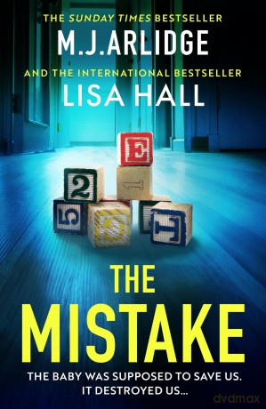 The Mistake: An absolutely gripping psychological thriller with a shocking twist: 4 - M. J. Arlidge [KSIĄŻKA]