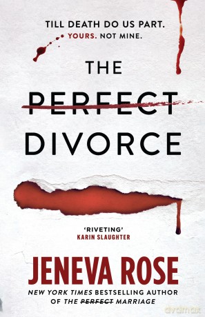 The Perfect Divorce: The gripping #1 New York Times bestseller that everyone's talking about - Jeneva Rose [KSIĄŻKA]
