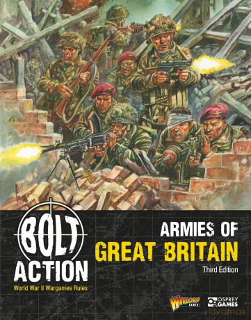 Bolt Action: Armies of Great Britain: Third Edition: 45 - Warlord Games [KSIĄŻKA]