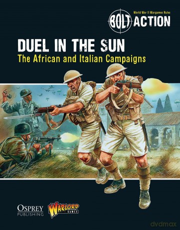 Bolt Action: Duel in the Sun: The African and Italian Campaigns: 13 - Warlord Games [KSIĄŻKA]