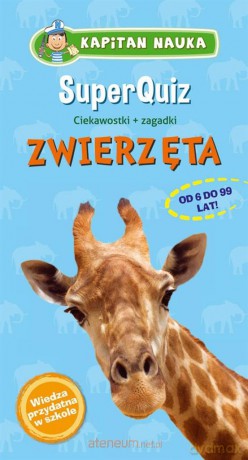 Kapitan nauka. Superquiz zwierzęta [KSIĄŻKA]