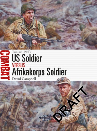 US Soldier vs Afrikakorps Soldier: Tunisia 1943 (Combat) - David Campbell [KSIĄŻKA]