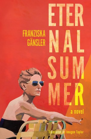 Eternal Summer: A Novel - Franziska Gansler [KSIĄŻKA]