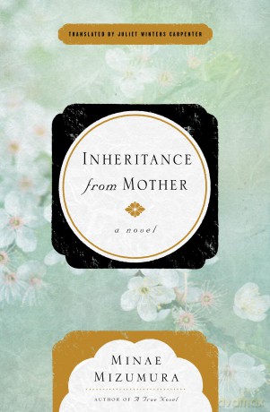 Inheritance From Mother - Minae Mizumura [KSIĄŻKA]
