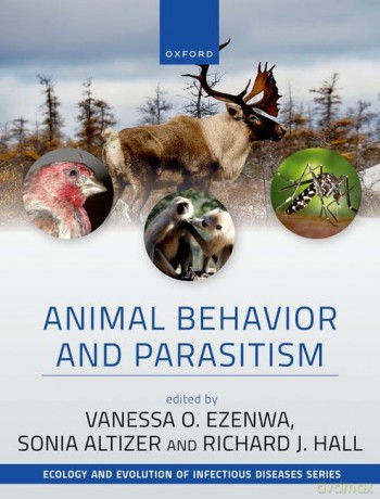 Animal Behavior and Parasitism (Ecology and Evolution of Infectious Diseases) - Vanessa Ezenwa [KSIĄŻKA]