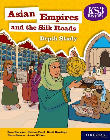Asian Empires and the Silk Roads Student Book (KS3 History 4th Edition) - Aaron Wilkes [KSIĄŻKA]
