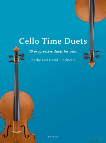 Cello Time Duets: 30 progressive duets for cello - Kathy Blackwell [KSIĄŻKA]