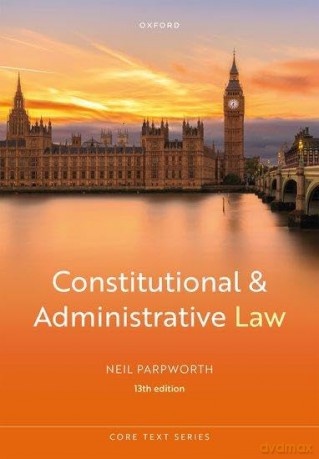 Constitutional and Administrative Law - Neil Parpworth [KSIĄŻKA]