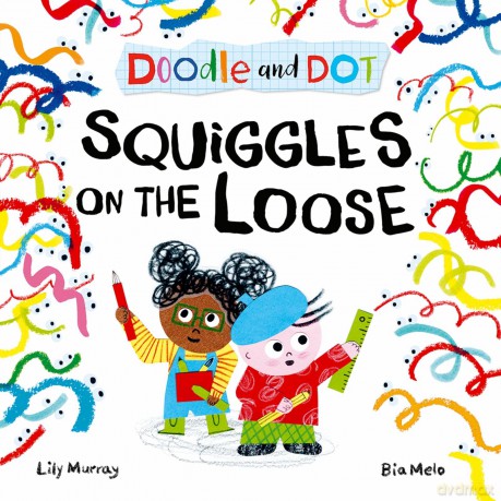 Doodle and Dot: Squiggles on the Loose - Lily Murray [KSIĄŻKA]