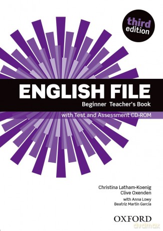 English File: Beginner: Teacher's Book with Test and Assessment CD-ROM - XXX [KSIĄŻKA]