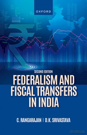 Federalism and Fiscal Transfers in India - C. Rangarajan [KSIĄŻKA]